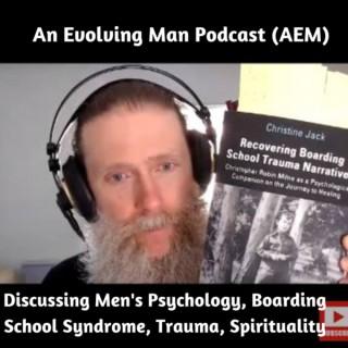 An Evolving Man Podcast