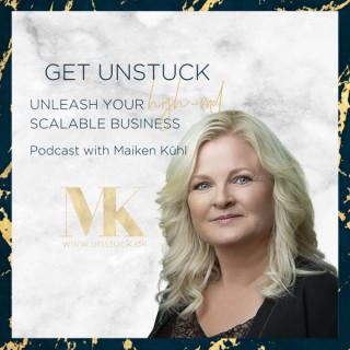 Get unstuck - Unleash your high-end scalable business