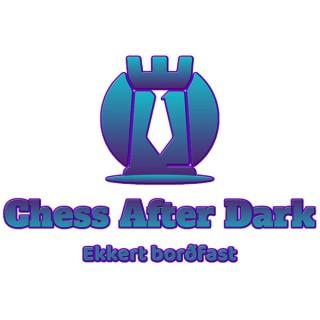 Chess After Dark