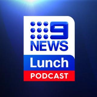 9News Lunch Podcast