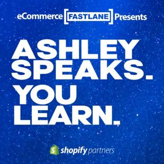 Ashley Speaks. You Learn.