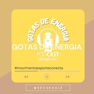 GOTAS DE ENERGIA - MOVIMENTO ESPORTE CONECTA sua dose de energia!