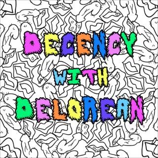 Decency with Delorean