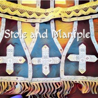 Stole and Maniple - Catholic Homilies