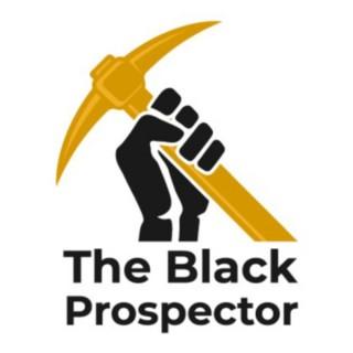 The Black Prospector Show