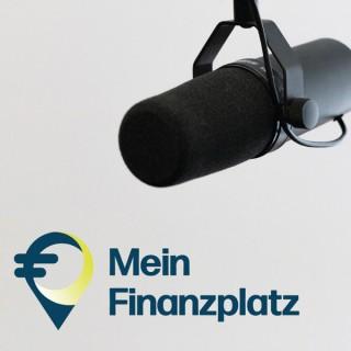 Mein Finanzplatz - Der Podcast von Frankfurt Main Finance