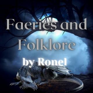 The Faeries and Folklore Podcast by Ronel