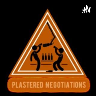 Plastered Negotiations