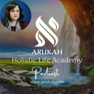 Arukah Holistic Life Academy - www.arukah.com