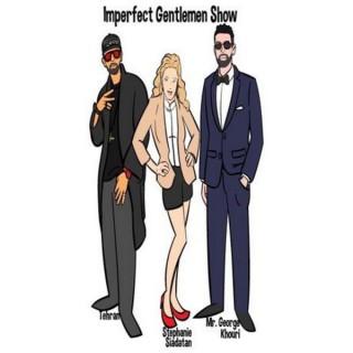 Imperfect Gentlemen Show
