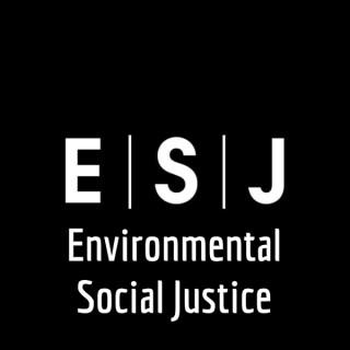 Environmental Social Justice