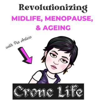 Crone Life™️: Revolutionizing Midlife, Menopause & Ageing