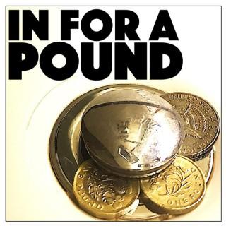 In For A Pound