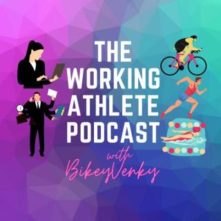 The Working Athlete Podcast