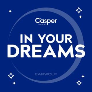 In Your Dreams with Chris Gethard, presented by Casper