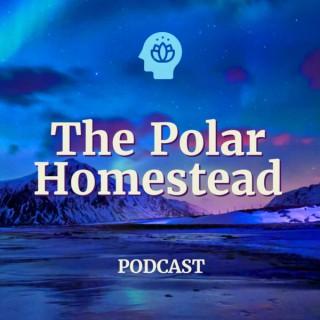 The Polar Homestead Podcast