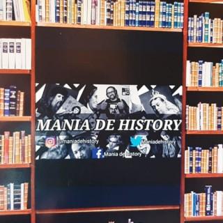 MANIA DE HISTORY