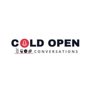 Cold Open Conversations Podcast