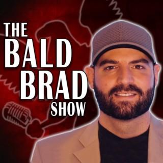 The Bald Brad Show