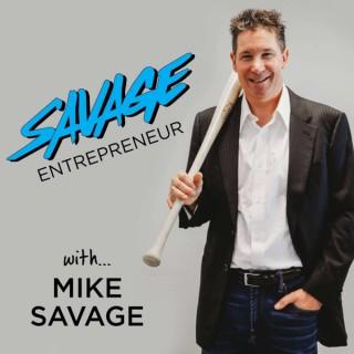 SAVAGE Entrepreneur Podcast
