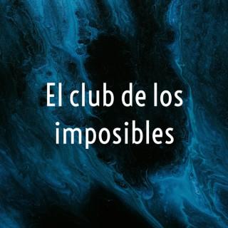El club de los imposibles