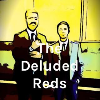 The Deluded Reds - LFC Fan Talk