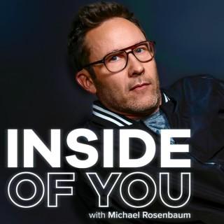 Inside of You with Michael Rosenbaum