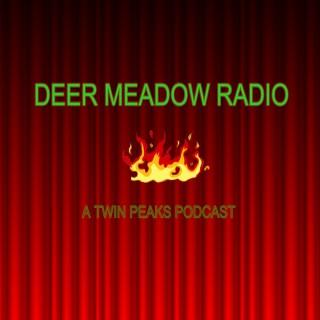 Deer Meadow Radio - A Twin Peaks Podcast