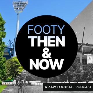 Footy: Then and Now