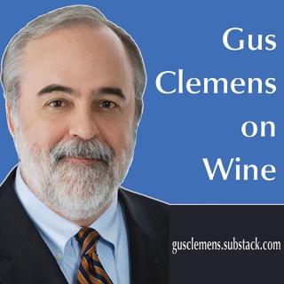 Gus Clemens on Wine explores and explains the world of wine in simple, humorous, fun posts