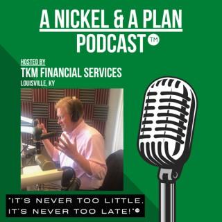 A Nickel & A Plan