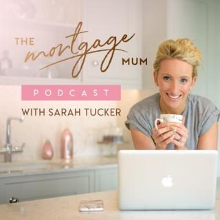 The Mortgage Mum Podcast