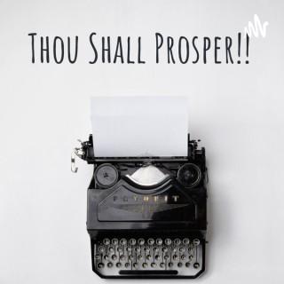 Thou Shall Prosper!!