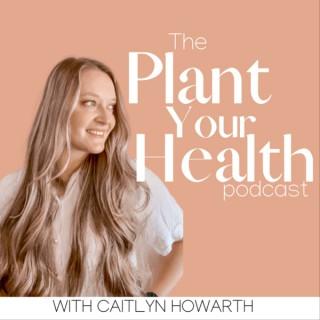 Plant Your Health