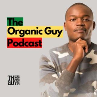 The Organic Guy Podcast ©