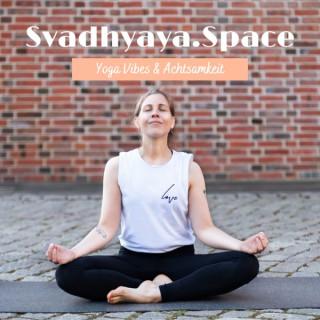 Svadhyaya Space - Achtsamkeit, Yoga und Nachhaltigkeit