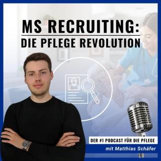 MS Recruiting: Die Pflege Revolution