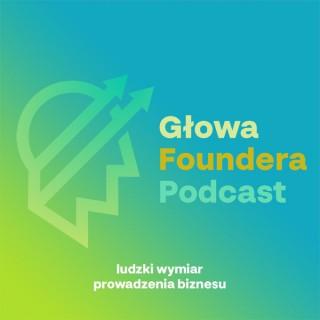 Głowa Foundera Podcast