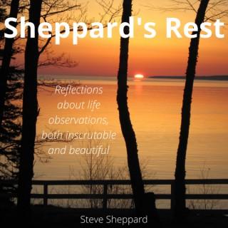 Sheppard's Rest: Reflections about life, both the inscrutable and the beautiful