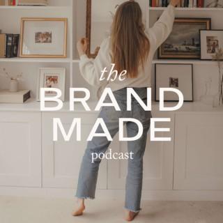 The BrandMade Podcast