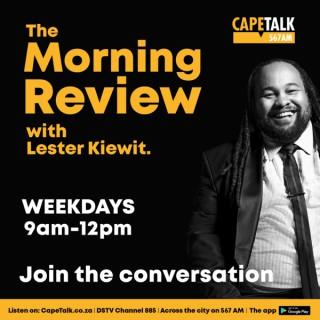 The Morning Review with Lester Kiewit Podcast