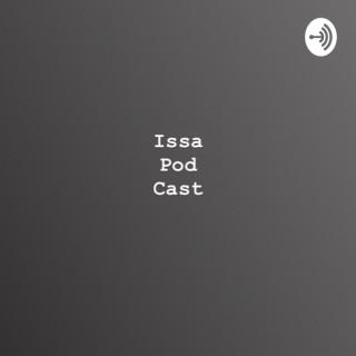 Issa Pod Cast