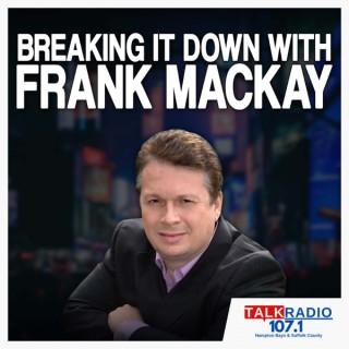 Breaking It Down – Frank MacKay
