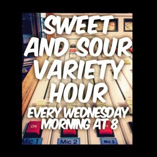 The Sweet and Sour Variety Hour