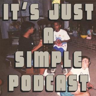 It's Just A Simple Podcast