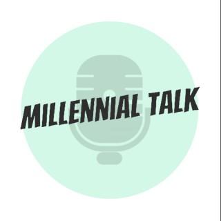 Millennial Talk - A Podcast
