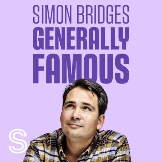 Simon Bridges: Generally Famous