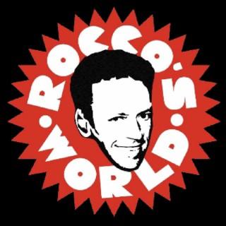 Rocco's World Podcast