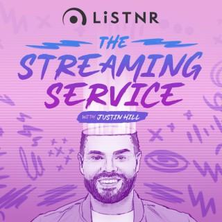 The Streaming Service with Justin Hill