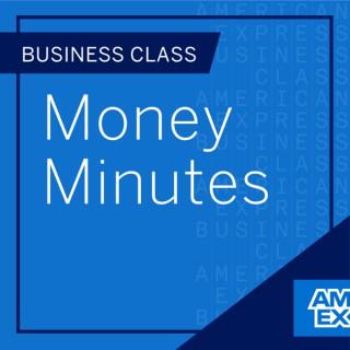 Business Class: Money Minutes